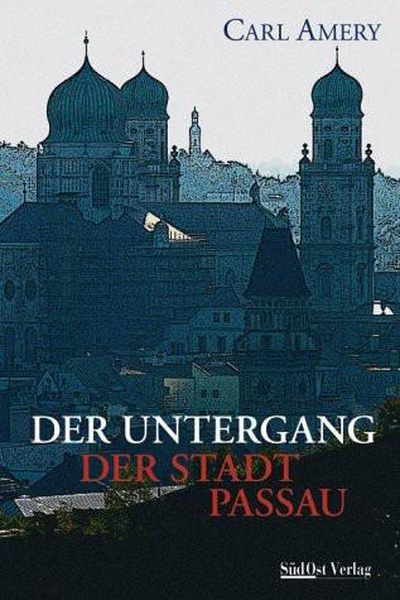 Titelbild zum Buch: Der Untergang der Stadt Passau